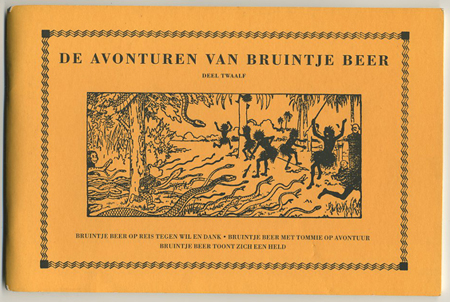 - - De avonturen van Bruintje Beer. Deel 12: I. Bruintje Beer op reis tegen wil en dank. II. Met Tommie op avontuur. III. Toont zich een held.