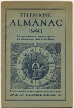 - - Telephone Almanac 1940. Being (until July 4th) the 164th year of the Independence of the United States.