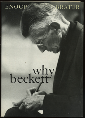 [BECKETT] BRATER, Enoch. - Why Beckett.