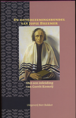 BREEMER, Jopie. - De ontboezemingsbundel van Jopie Breemer. Met een inleiding van Gerrit Komrij.