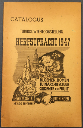 - - Catalogus Tuinbouwtentoonstelling Herfstpracht 1947 in de Harmonie Groningen 16 t/m 20 september.
