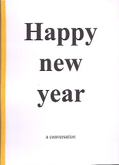 6 Weeks In Amsterdam 6
      Booklets Published Happy New Year A Conversation.jpg