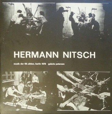 AV Nitsch Musik Der 60. Aktion, Berlin 1978 Galerie
      Petersen.jpg