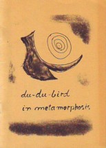 Hermannsdottir Du
        Du Bird In Metamorphosis.JPG
