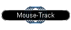 Mouse-Track