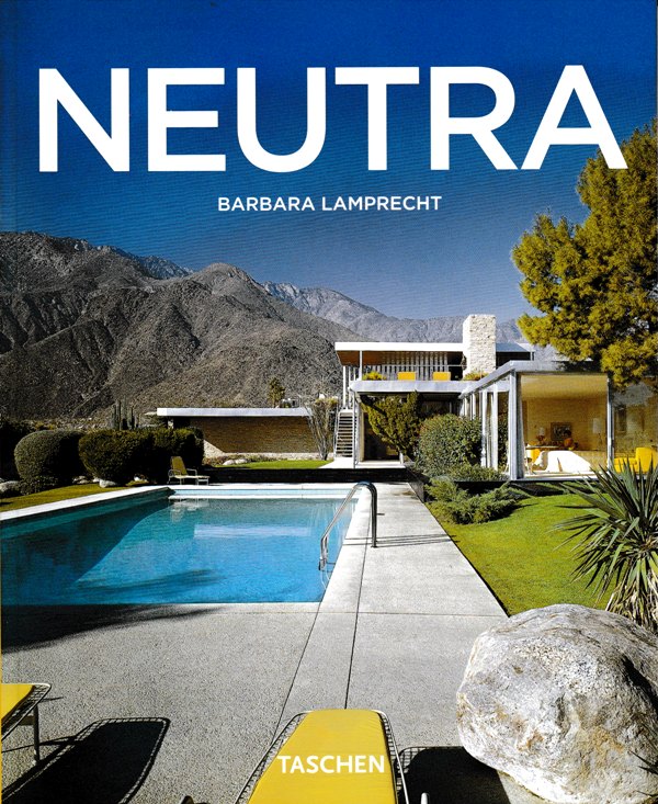 Lamprecht, Barbara. - Richard Neutra 1892-1970. Vormgeving voor een beter leven.