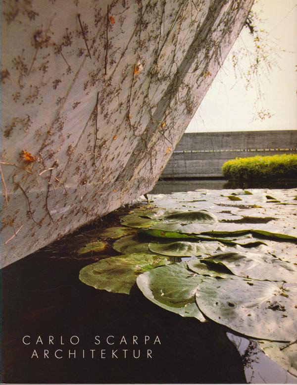 N/A. - Carlo Scarpa Architektur.
