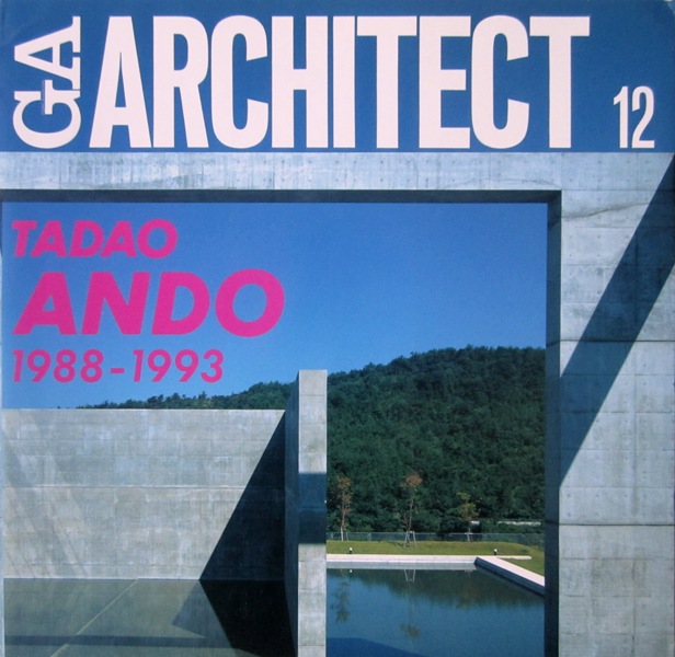 Ando, Tadao - Yukio Futagawa [ Editor] - Ga Architect 12. Tadao Ando Vol. 2 1988-1993.
