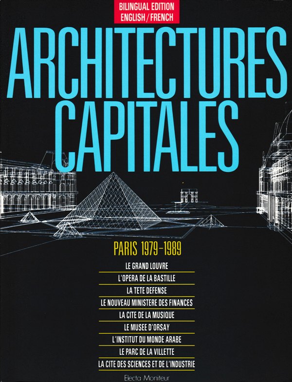 N/A. - Architectures Capitales- Paris 1979-1989.