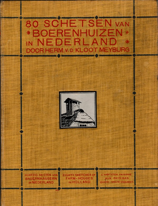 Kloot Meijburg, Herm. van der. - Tachtig schetsen van boerenhuizen in Nederland.