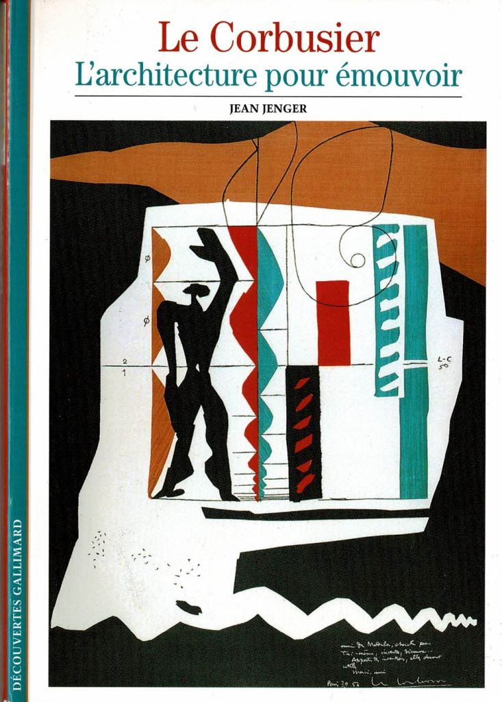 Jenger, Jean. - Le Corbusier - l architecture pour mouvoir.