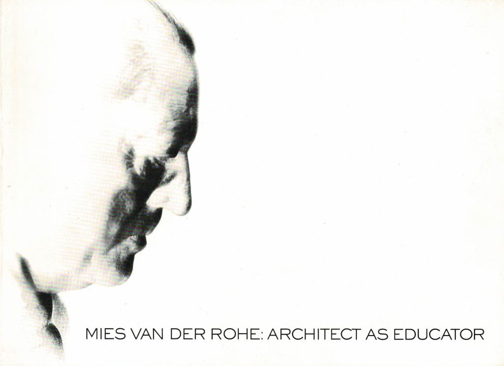 N/A - Mies Van Der Rohe: Architect as Educator[Buy it!]