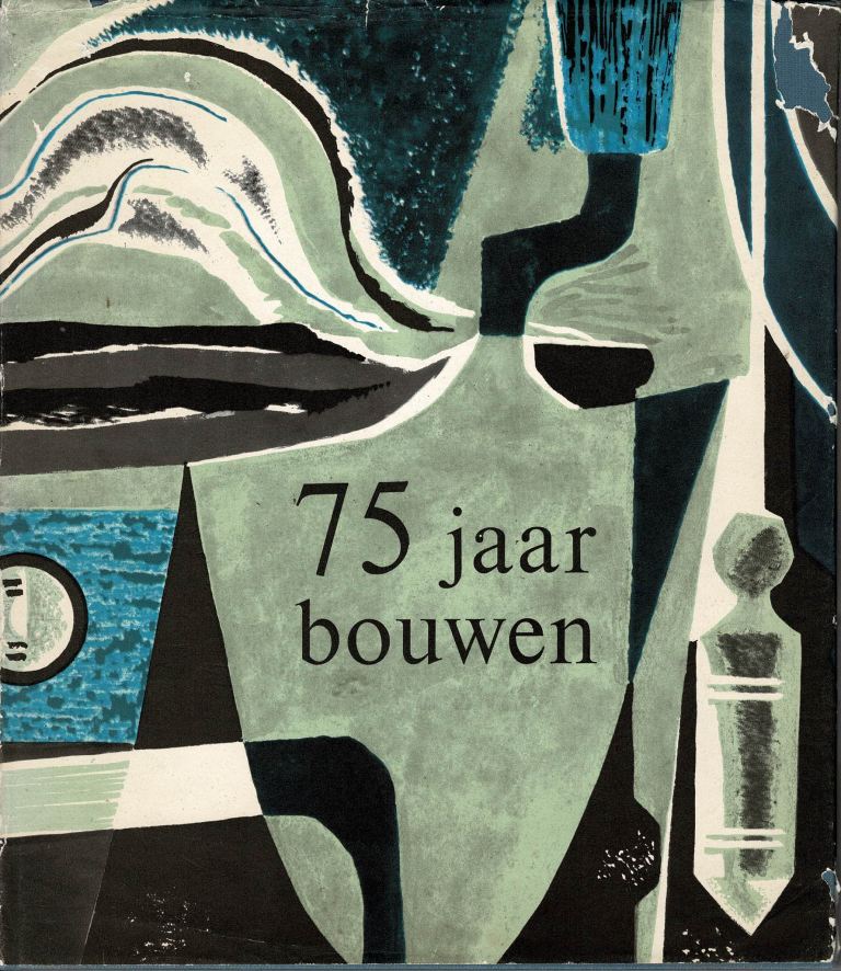 Heesewijk / Anton Eijkens. - 75 Jaar Bouwen, Van Ambacht Tot Industrie 1889-1964.