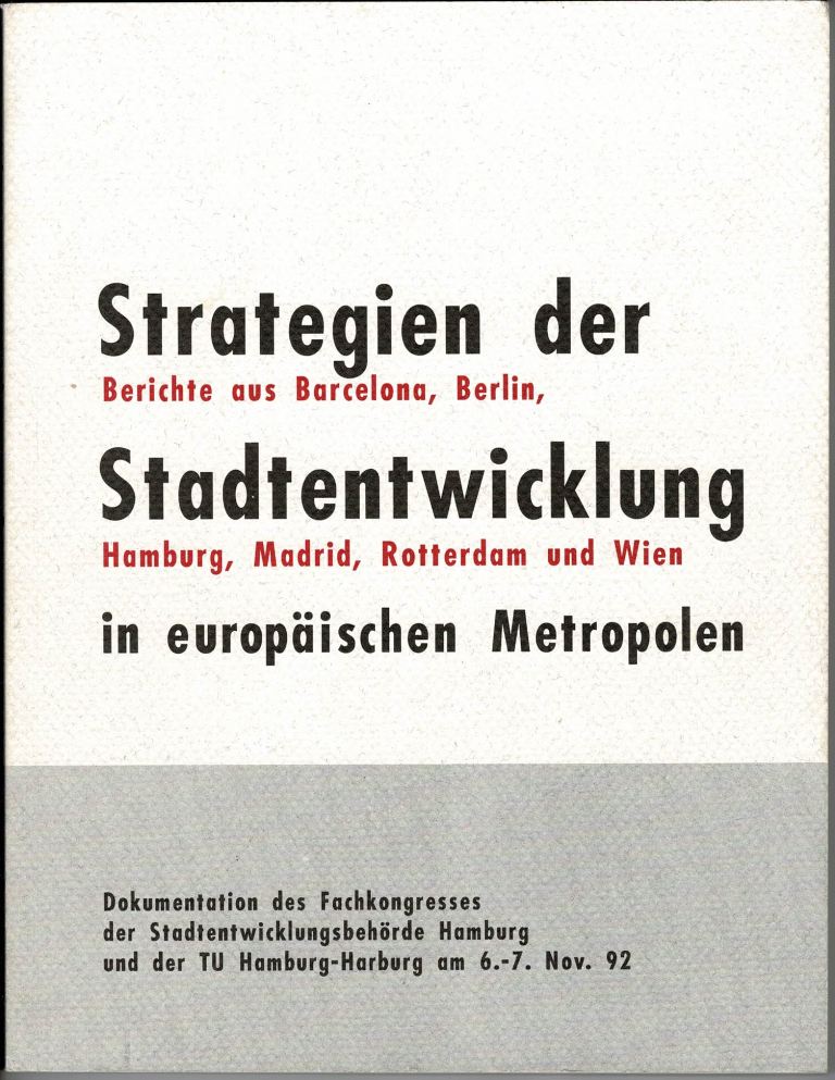 Fassbinder, Helga (Herausgeber) - Strategien der Stadtentwicklung in europischen Metropolen:Berichte aus Barcelona, Berlin, Hamburg, Madrid, Rotterdam und Wien.