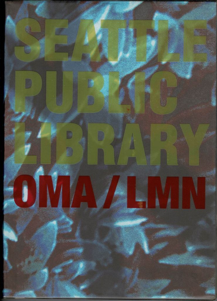 Koolhaas a.o. - Seattle Public Library. OMA/LMN