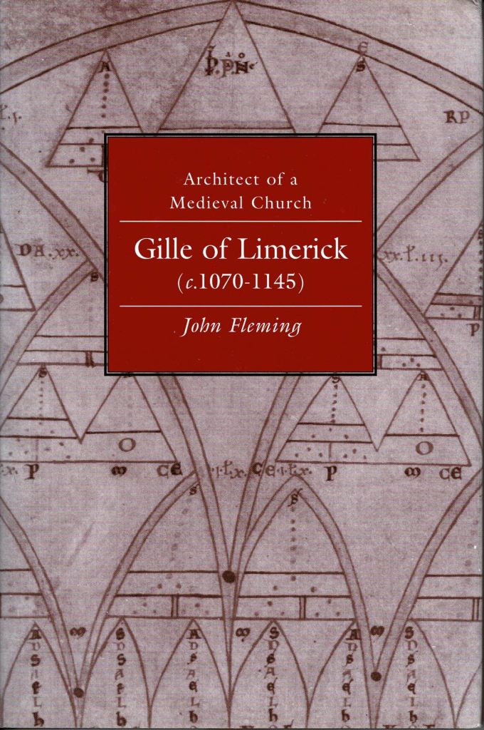 Fleming, John. - Gille of Limerick (c.1070-1145) Architect of a Medieval Church.