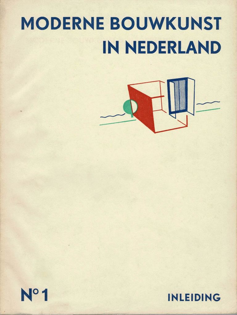 Berlage, Dudok, Gratama, Hulshoff red. - Moderne bouwkunst in Nederland. No 1. Inleiding.
