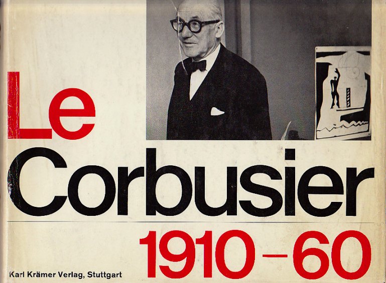 Le Corbusier. - Oeuvre complte 1910-1960.
