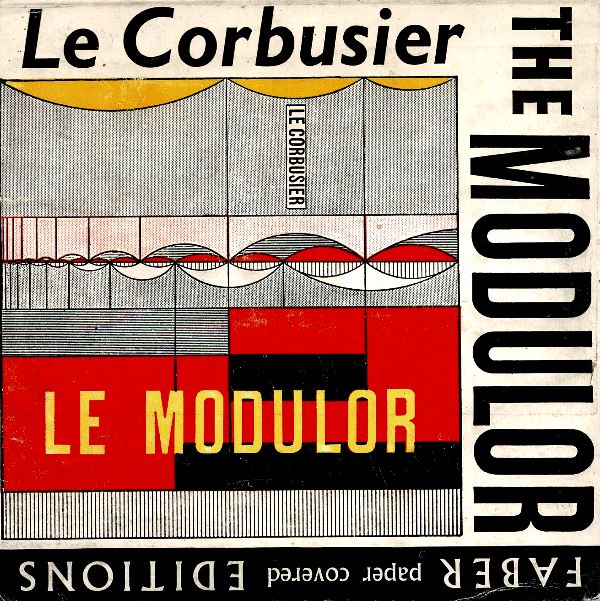 Le Corbusier. - The Modulor I.