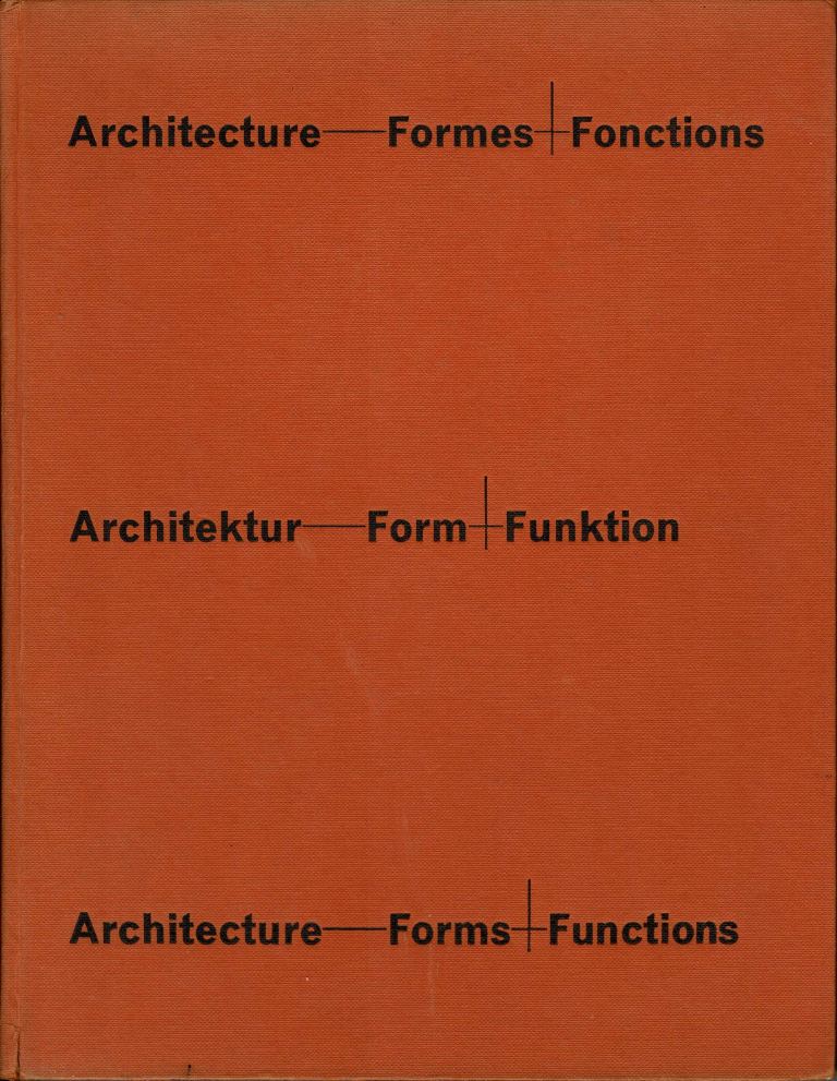 Krafft, Anthony (publ.) - Architecture Formes + Fonctions. Architektur Form + Funktion. Architecture Forms + Functions. Edition 1964-1965. Revue annuelle internationale.