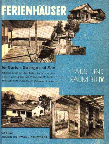 Hoffmann, Herbert. - Ferienhuser fr Garten, Gebirge und See.