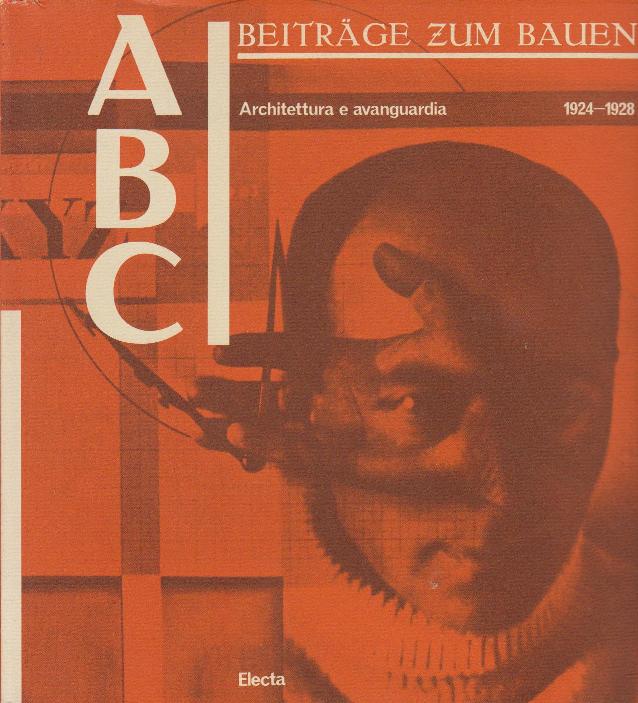 ABC-Beitrge zum Bauen. 1924-1928. - Complete reprint.