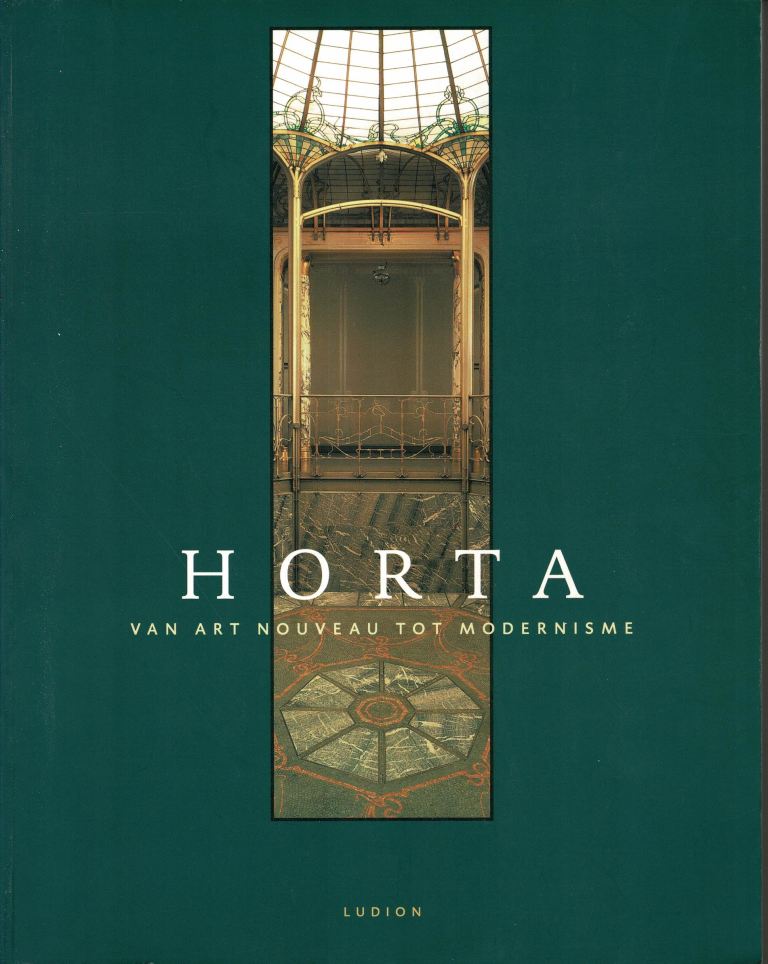 Aubry, Francoise. Jos Vandenbreeden. E.a. - Horta. Van Art Nouveau tot Modernisme.