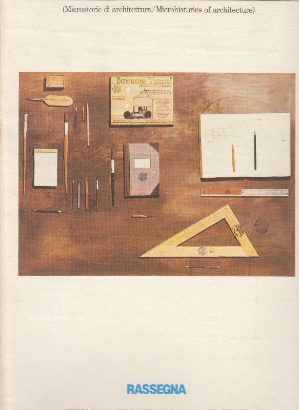 Rassegna no. 24. - Microstorie di architettura/ Microhistories of Architecture.