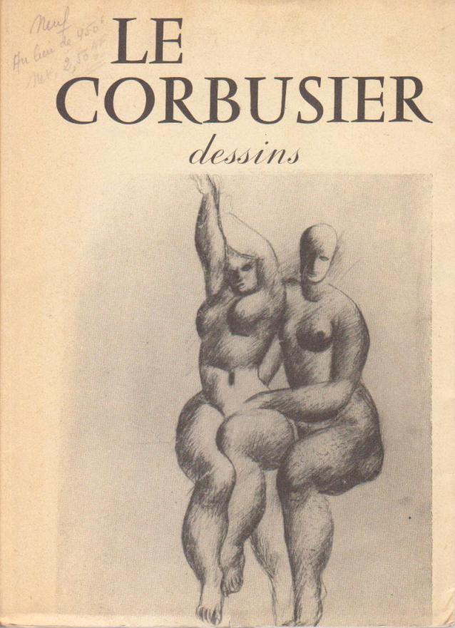 Jardot, Maurice. - Le Corbusier Dessins.