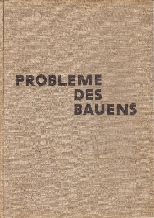Block, Dr. Ing. Fritz. (Hrsg) - Probleme des Bauens.
