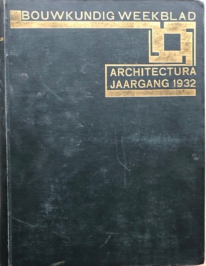 Bouwkundig Weekblad Architectura. - Orgaan van de Maatschappij tot bevordering der Bouwkunst. Jaargang 52, 1932.