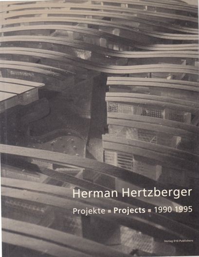 Hertzberger, Hermn. Vlijmen, Marieke van (ed). - Herman Hertzberger: Projekte - Projects 1990-1995. Accomodating the unexpected.