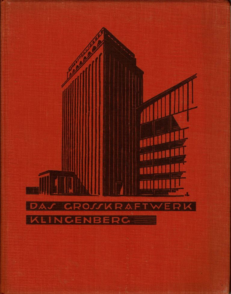 Laube, R. (herausgegeben von) - Das Grosskraftwerk Klingenberg. Architekturgestaltung von Klingenberg u.Issel, BDA.
