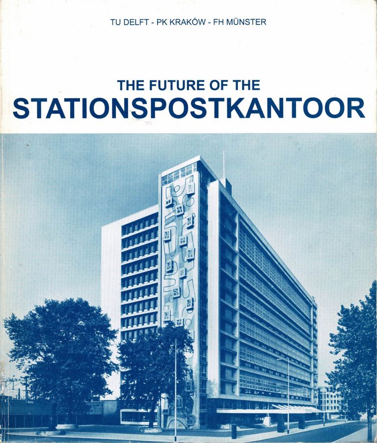 Kraaijvanger. Verhoef, L.G.W. (editor) - The Future of the Stationspostkantoor.