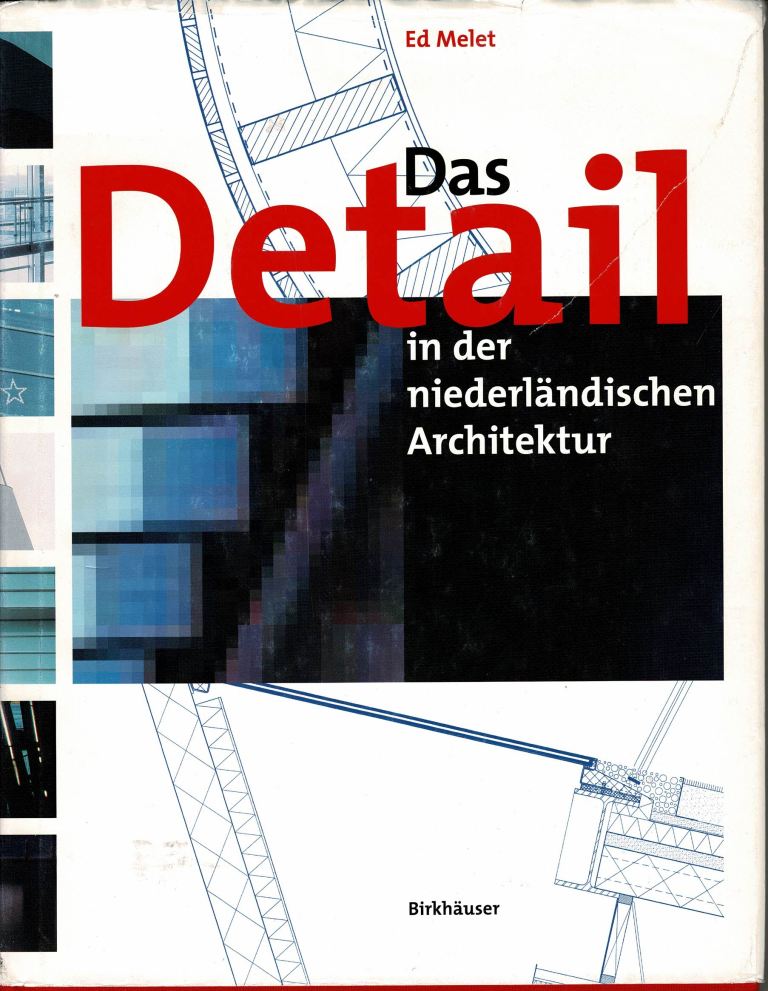 Melet, Ed. - Das Detail in der niederlndische Architektur.