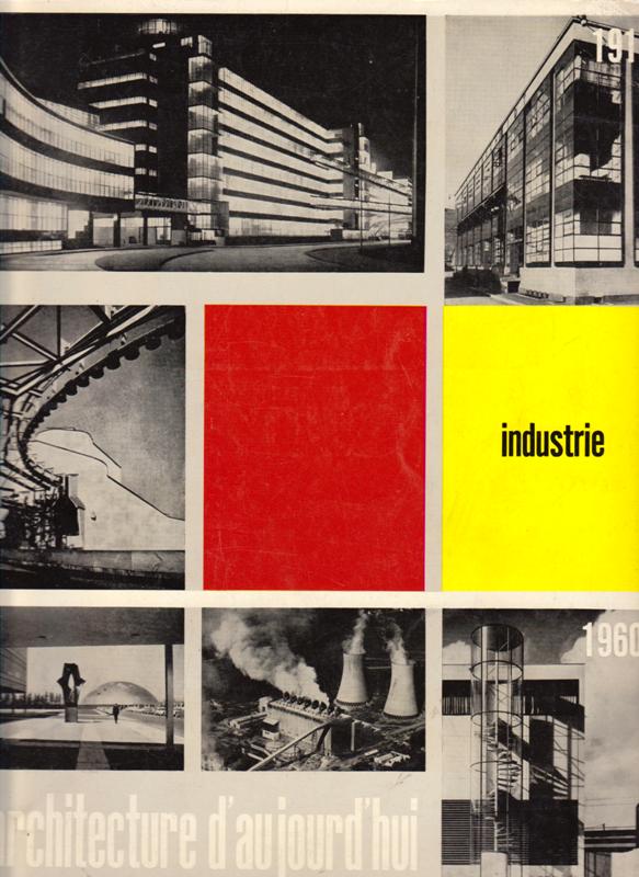 L'Architecture d'Aujourd'hui. No 95. - Industrie.