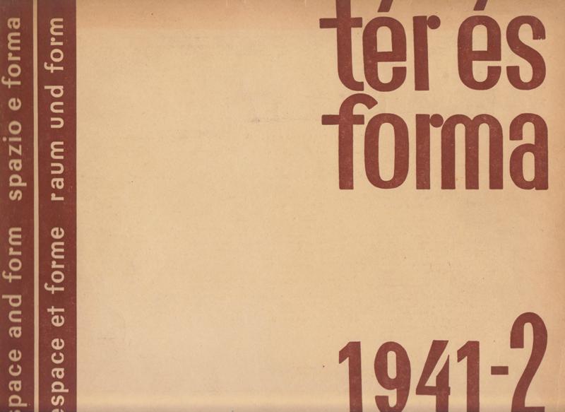 Bierbauer, Dr. Ing. Virgil. (editor) - tr s forma / space and form / spazoi e forma / espace et forme / raum und form. 1941-2.
