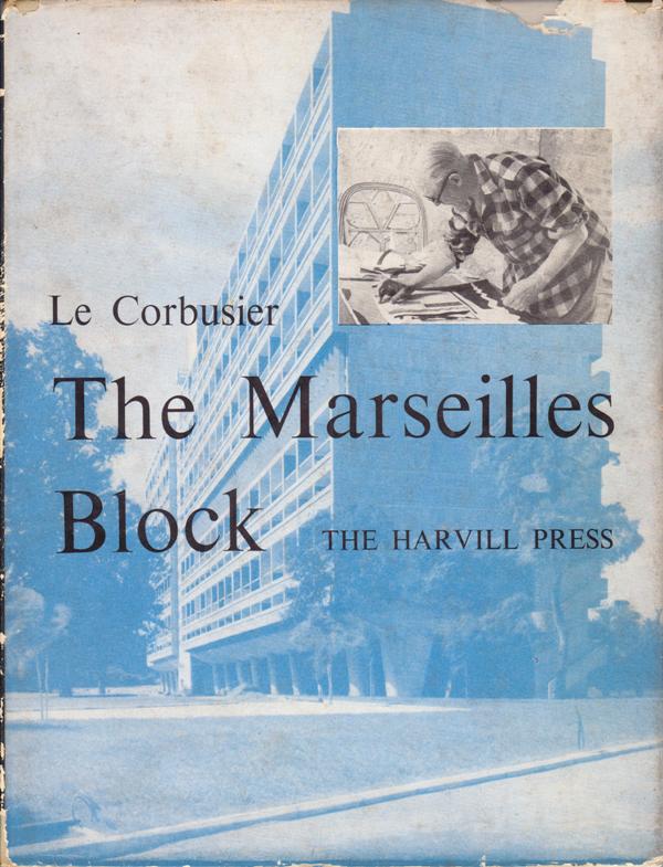 Le Corbusier. - The Marseilles Block.