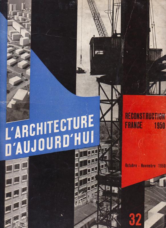L'Architecture d'Aujourd'hui. No 32. - Reconstruction France 1950.