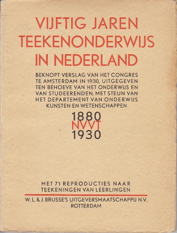 Dijk, M.D. van. D. Postma (namens bestuur) - Vijftig jaren Teekenonderwijs in Nederland.