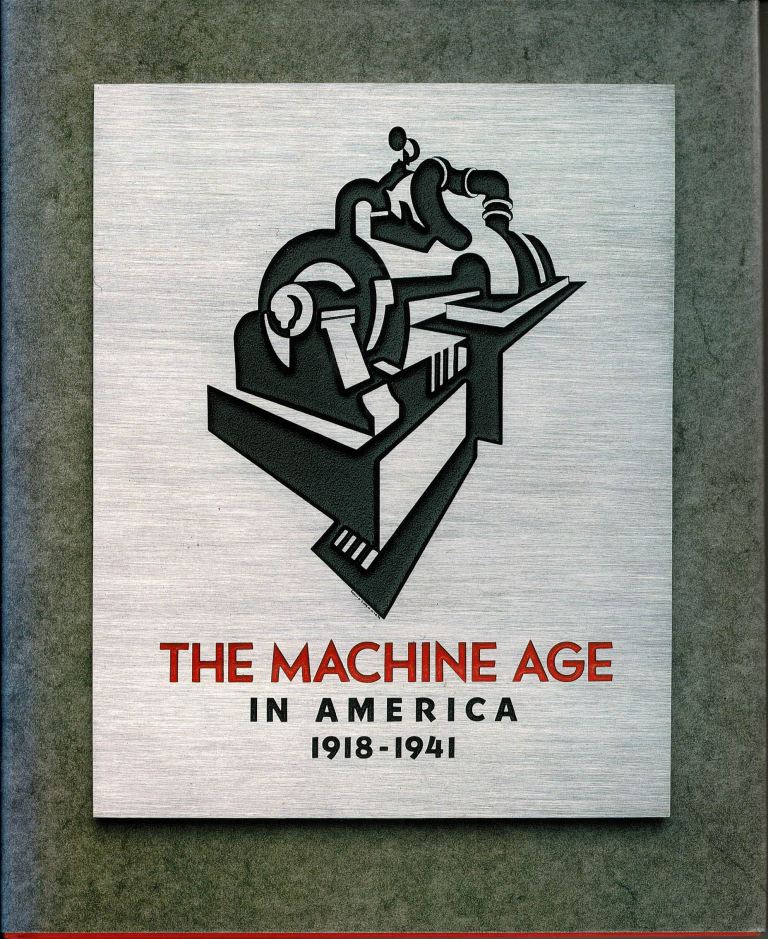 Wilson Richard G.; Pilgrim Dianne H.; Tashjian Dickran - The Machine Age in America: 1918 1941.