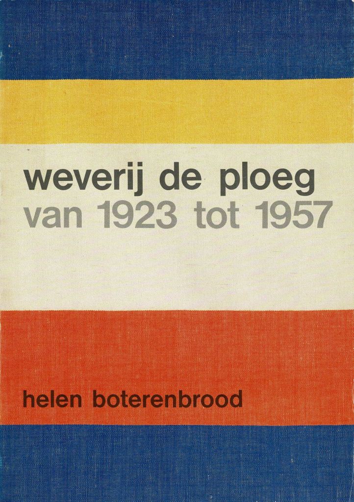 Boterenbrood, Helen. - Weverij De Ploeg Van 1923 Tot 1957