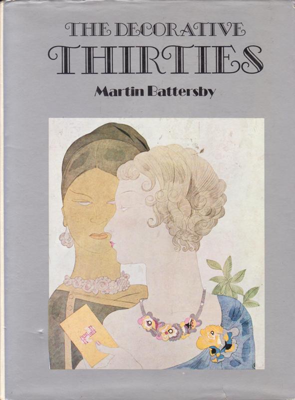 Battersby, Martin. - The Decorative Thirties.