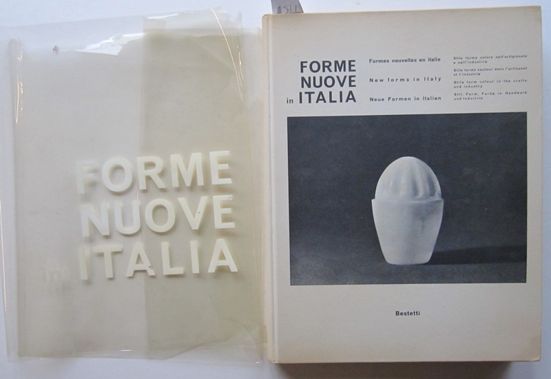 Asti, Sergio. Bestetti, Carlo. Bettarini, Ferraris, Frattani. - Forme Nuove in Italia. New forms in Italy. Neue Formen in Italien.