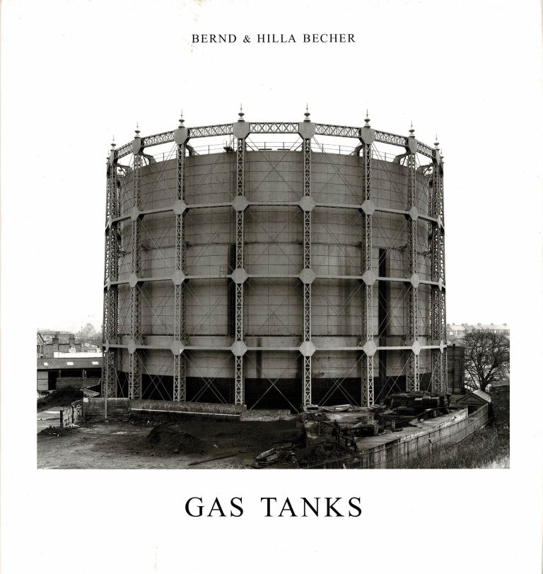 Becher, Bernd & Hilla. - Gas Tanks.