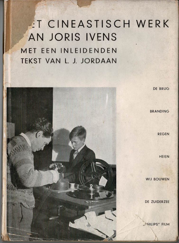 Jordaan, L.J. - Het cineastisch werk van Joris Ivens.