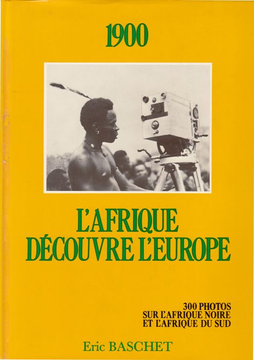 Baschet, E. - l'Afrique dcouvre l'Europe. 1900,