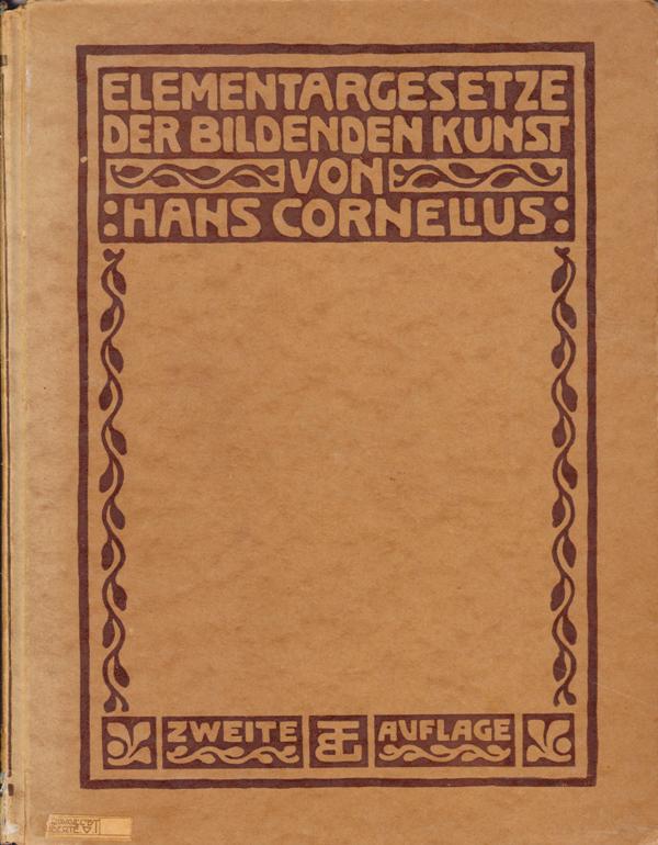 Cornelius ,Hans - Elementargesetze der bildenden Kunst. Grundlagen einer praktischen sthetik.