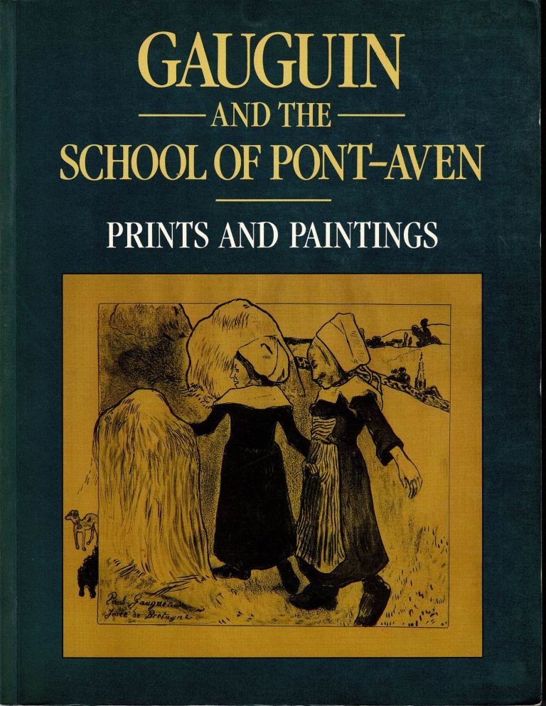 Boyle, Turner Caroline. - Gauguin and the School of Pont-Aven: Prints and Paintings.