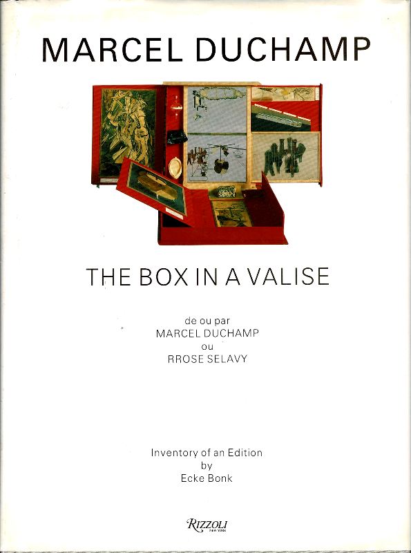 Duchamp, Marcel / Ecke Bonk. - The Box in a Valise de ou par Marcel Duchamp ou Rrose Selavy.